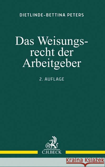 Das Weisungsrecht der Arbeitgeber Peters, Dietlinde-Bettina 9783406763526 Beck Juristischer Verlag - książka
