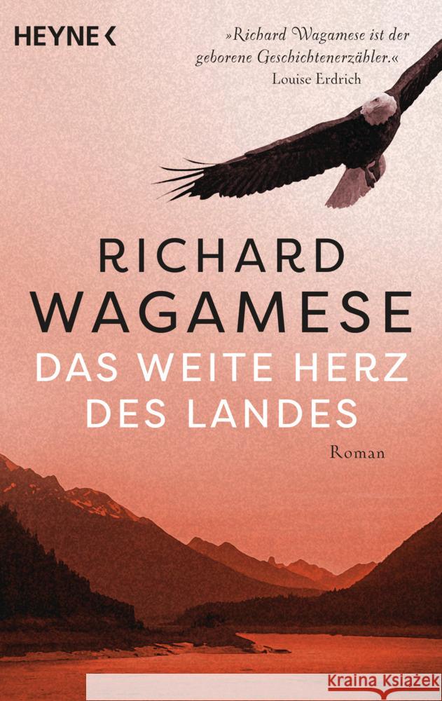 Das weite Herz des Landes Wagamese, Richard 9783453426337 Heyne - książka