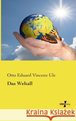 Das Weltall Otto Eduard Vincenz Ule 9783956104527 Vero Verlag - książka