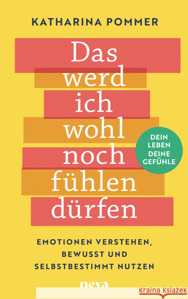 Das werd ich wohl noch fühlen dürfen Pommer, Katharina 9783903597129 Neva by Goldegg - książka