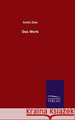 Das Werk Emile Zola 9783846079287 Salzwasser-Verlag Gmbh - książka