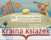 Das Wintermärchen : Ein Märchen nach Shakespeare Fühmann, Franz Shakespeare, William Gleich, Jacky 9783356013306 Hinstorff - książka