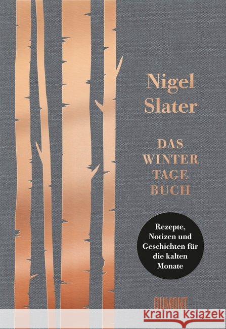 Das Wintertagebuch : Rezepte, Notizen und Geschichten für die kalten Monate Slater, Nigel 9783832199357 DuMont Buchverlag - książka