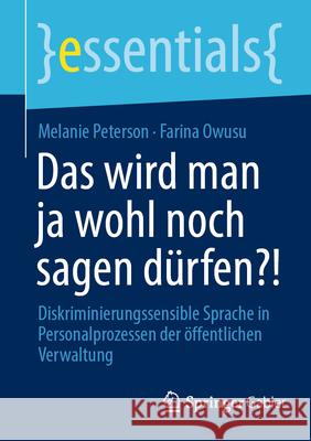 Das wird man ja wohl noch sagen dürfen?! Peterson, Melanie, Owusu, Farina 9783658492960 Springer Gabler - książka