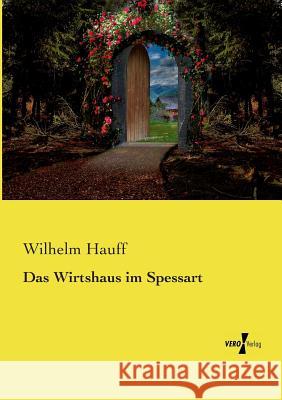 Das Wirtshaus im Spessart Wilhelm Hauff 9783737219648 Vero Verlag - książka