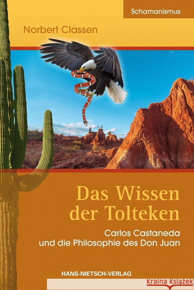 Das Wissen der Tolteken : Carlos Castaneda und die Philosophie des Don Juan Classen, Norbert 9783862642656 Nietsch - książka