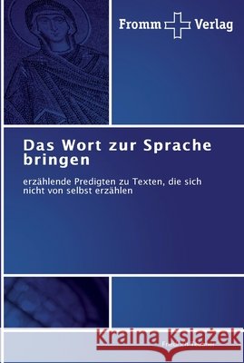 Das Wort zur Sprache bringen Teubner, Friedrich 9783841600738 Fromm Verlag - książka