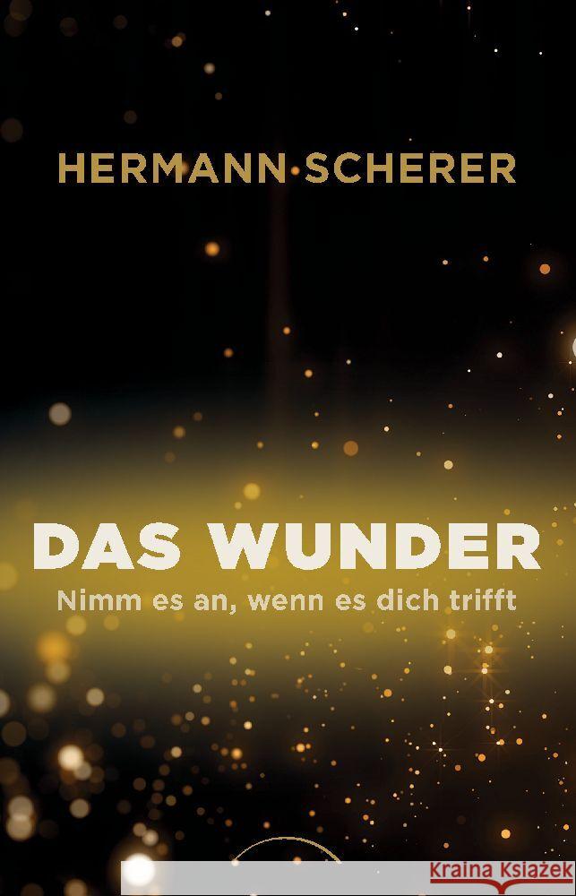 Das Wunder Scherer, Hermann 9783442345939 Arkana - książka