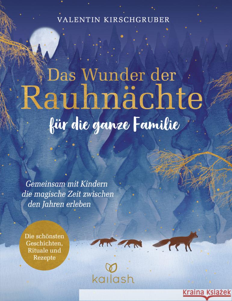 Das Wunder der Rauhnächte für die ganze Familie Kirschgruber, Valentin 9783424632811 Kailash - książka
