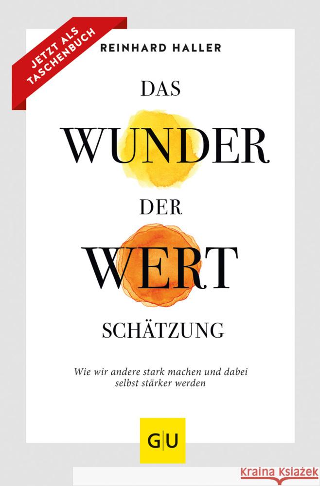 Das Wunder der Wertschätzung Haller, Reinhard 9783833883491 Gräfe & Unzer - książka