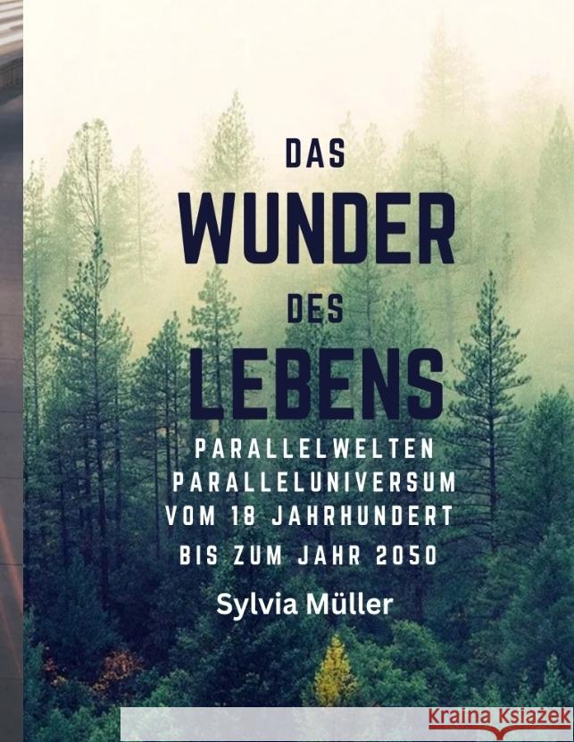 Das Wunder des Lebens Müller, Sylvia 9783384391292 tredition - książka