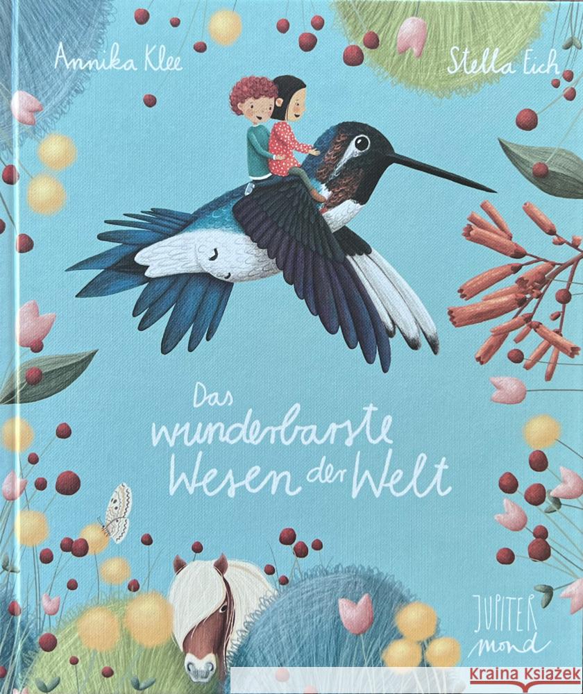 Das wunderbarste Wesen der Welt Klee, Annika 9783949239113 Jupitermond - książka