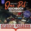 Das XXL One Pot Kochbuch für unterwegs Breuer, Daniel 9783756502837 epubli
