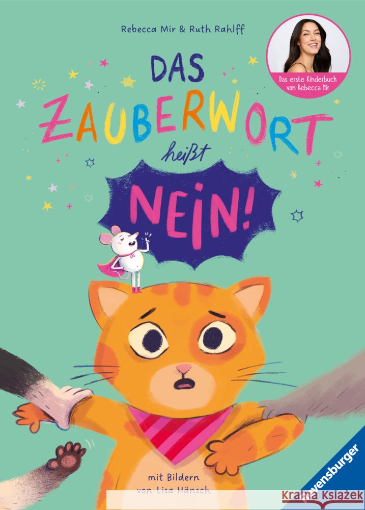 Das Zauberwort heißt Nein! Mir, Rebecca, Rahlff, Ruth 9783473464715 Ravensburger Verlag - książka