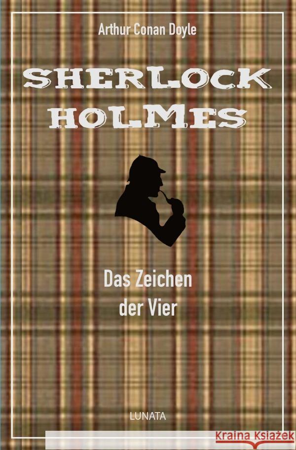 Das Zeichen der Vier : Ein Sherlock-Holmes-Roman Doyle, Arthur Conan 9783750285156 epubli - książka