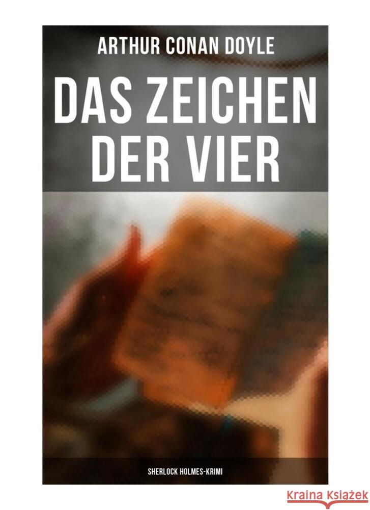 Das Zeichen der Vier: Sherlock Holmes-Krimi Doyle, Arthur Conan 9788027262335 Musaicum Books - książka