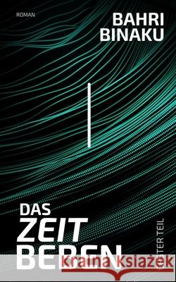 Das Zeitbeben: Erster Teil Bahri Binaku 9781695128194 Independently Published - książka