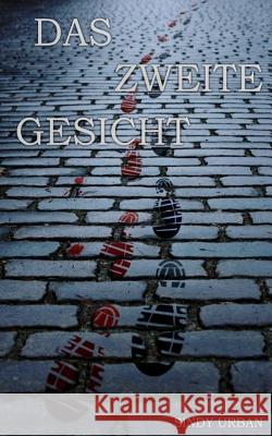 Das Zweite Gesicht Sindy Urban Stefanie Hohensee 9781500360467 Createspace - książka