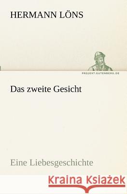 Das zweite Gesicht Löns, Hermann 9783842408999 TREDITION CLASSICS - książka