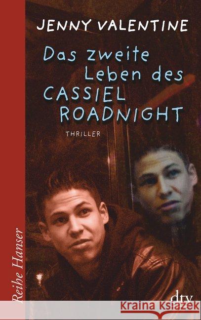 Das zweite Leben des Cassiel Roadnight : Thriller Valentine, Jenny 9783423625616 DTV - książka