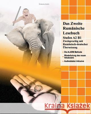 Das Zweite Rumänische Lesebuch: Stufen A2 Und B1 Zweisprachig Mit Rumänisch-Deutscher Übersetzung Arefu, Drakula 9781532815034 Createspace Independent Publishing Platform - książka