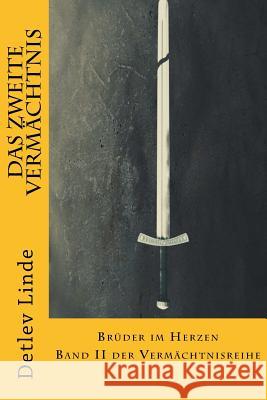 Das Zweite Vermächtnis: Brüder im Herzen Dolo, Bohlale 9781727862942 Createspace Independent Publishing Platform - książka