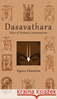 Dasavathara: Tales of Vishnu's Incarnations Vignes Chandran 9798900895970 Notion Press - książka