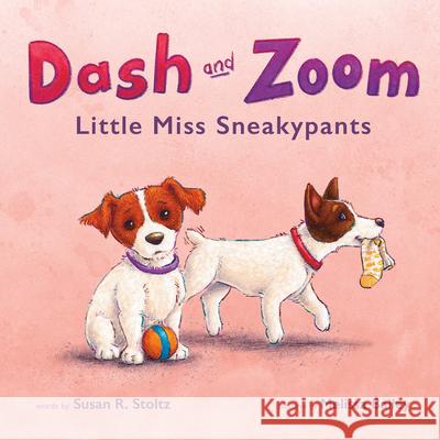 Dash and Zoom Little Miss Sneakypants Susan R. Stoltz Melissa Bailey 9781733759861 Lyric & Stone Publishing - książka