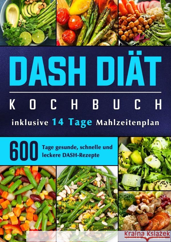 DASH Diät Kochbuch Kaufmann, Monika 9783565013944 epubli - książka