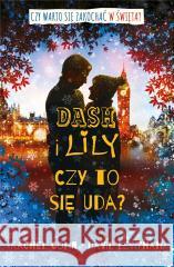 Dash i Lily. Czy to się uda? Rachel Cohn, David Levithan, Ewa Pater-Podgórna 9788380744660 Bukowy Las - książka