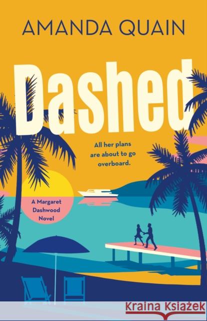 Dashed: A Margaret Dashwood Novel Amanda Quain 9781250907530 Wednesday Books - książka