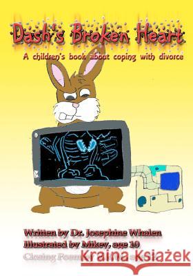 Dash's Broken Heart: A children's book about coping with divorce Whalen, Josephine 9781470093181 Createspace - książka