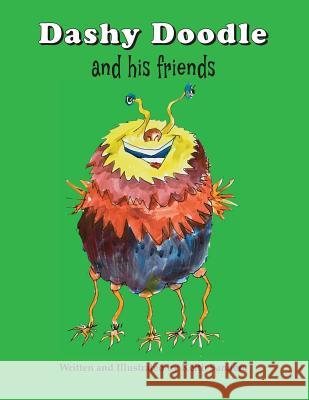 Dashy Doodle and His Friends Keith Sanders Keith Sanders 9781723913648 Independently Published - książka