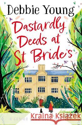 Dastardly Deeds at St Bride's Young, Debbie 9781804830277 Boldwood Books Ltd - książka