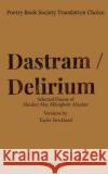 Dastram/Delirium Taylor Strickland 9781915760111 Broken Sleep Books