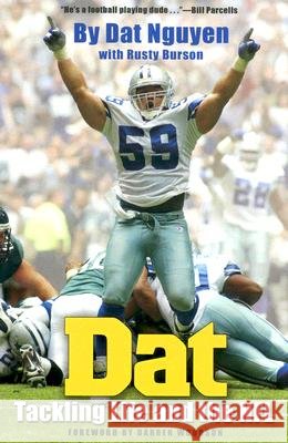 Dat : Tackling Life and the NFL DAT Nguyen Rusty Burson Darren Woodson 9781585444724 Texas A&M University Press - książka