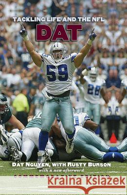 DAT: Tackling Life and the NFL Dat Nguyen Rusty Burson Darren Woodson 9781623496548 Texas A&M University Press - książka