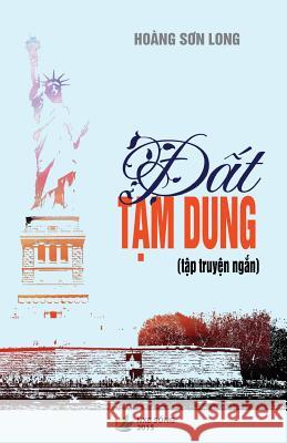 DAT Tam Dung Long Son Hoang 9781512387308 Createspace Independent Publishing Platform - książka