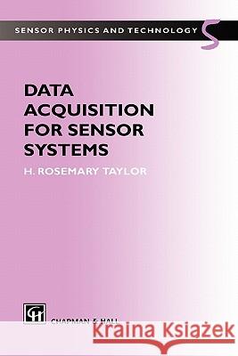 Data Acquisition for Sensor Systems H. R. Taylor 9781441947291 Springer - książka