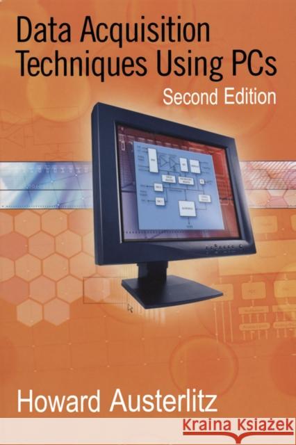 Data Acquisition Techniques Using PCs Howard Austerlitz 9780120683772 Elsevier Science Publishing Co Inc - książka