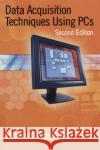 Data Acquisition Techniques Using PCs Howard Austerlitz 9780120683772 Elsevier Science Publishing Co Inc