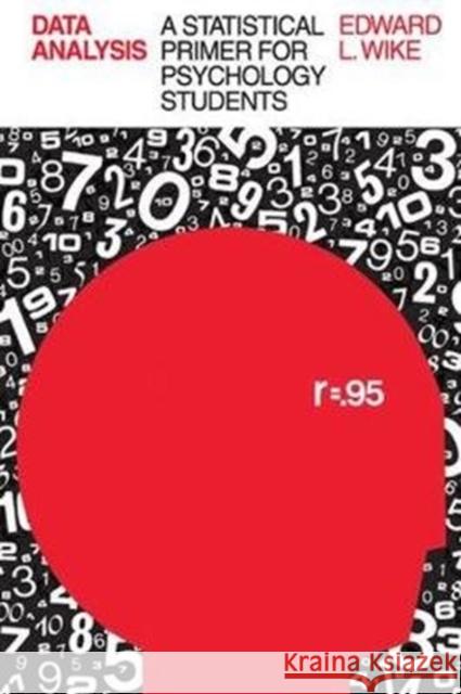 Data Analysis: A Statistical Primer for Psychology Students Edward L. Wike 9781138521964 Routledge - książka