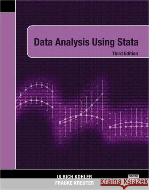 Data Analysis Using Stata, Third Edition Ulrich Kohler 9781597181105 Stata Press - książka