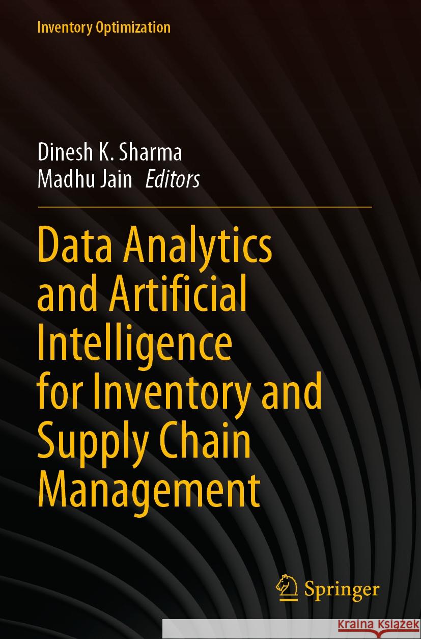 Data Analytics and Artificial Intelligence for Inventory and Supply Chain Management  9789811963391 Springer Nature Singapore - książka