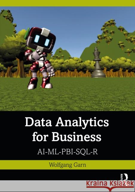Data Analytics for Business Wolfgang Garn 9781032372624 Taylor & Francis Ltd - książka