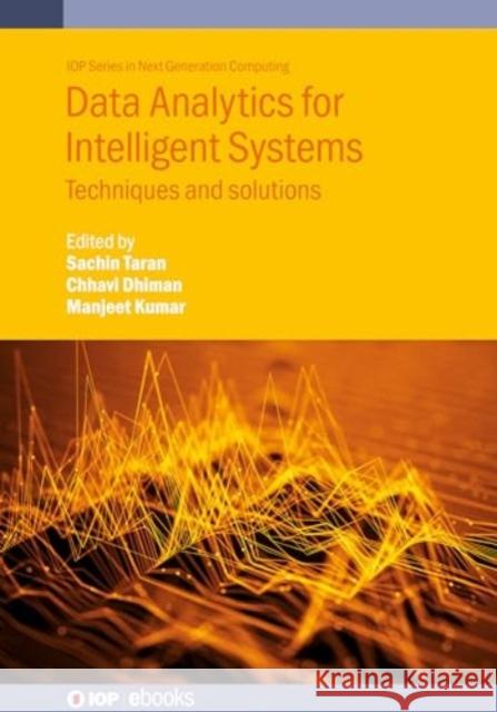 Data Analytics for Intelligent Systems: Techniques and solutions Manjeet (Assistant Professor, Delhi Technological University (India)) Kumar 9780750354158 Institute of Physics Publishing - książka