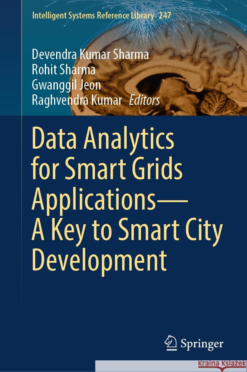 Data Analytics for Smart Grids Applications--A Key to Smart City Development Devendra Kuma Rohit Sharma Gwanggil Jeon 9783031460913 Springer - książka