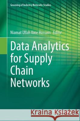 Data Analytics for Supply Chain Networks Niamat Ullah Ibn 9783031298226 Springer - książka