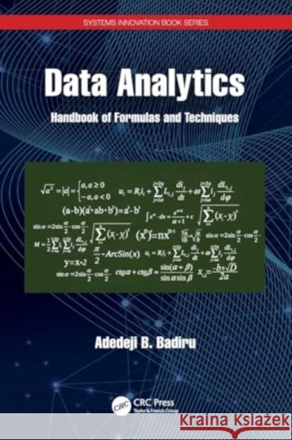 Data Analytics: Handbook of Formulas and Techniques Adedeji B. Badiru 9780367537425 CRC Press - książka