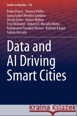 Data and AI Driving Smart Cities Pedro Ponce, Hussain, Sadam, Peffer, Therese 9783031328305 Springer International Publishing - książka